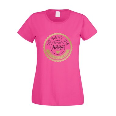 Damen T-Shirt - So sieht die beste Mama der Welt aus - Stempel fuchsia-gold XS