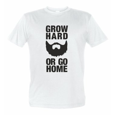 Grow hard or go home Herren T-Shirt 5 XL weiss-schwarz