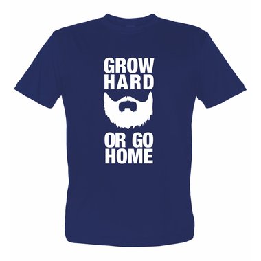 Grow hard or go home Herren T-Shirt 5 XL weiss-schwarz