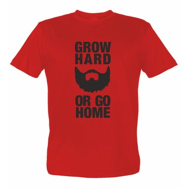 Grow hard or go home Herren T-Shirt 5 XL weiss-schwarz