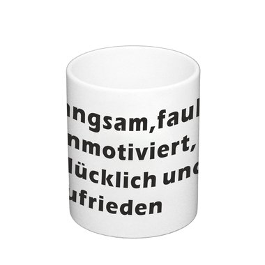 Kaffeebecher langsam, faul, unmotiviert, glcklich und zufrieden