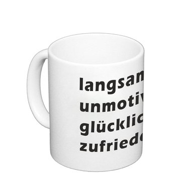 Kaffeebecher langsam, faul, unmotiviert, glcklich und zufrieden