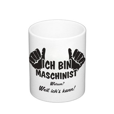 Ich bin Maschinist - Kaffeebecher - Job Beruf Kollege weiss-schwarz