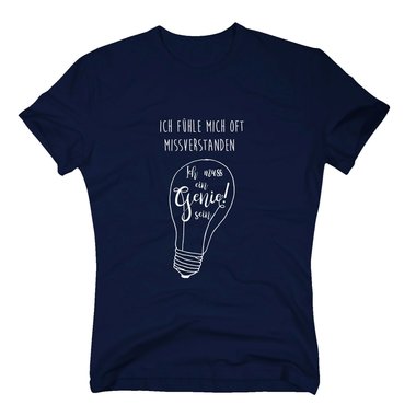 Herren T-Shirt - Ich muss ein Genie sein! - Gedanken Wissen Genius Erfinder Irre weiss-schwarz 4XL