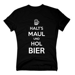 Herren T-Shirt - Halts Maul und hol Bier - Humor Witz...