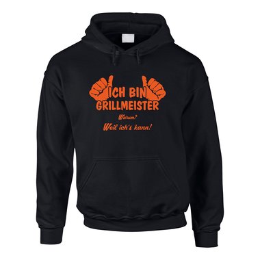 Herren Hoodie - Ich bin Grillmeister, weil ichs kann! - Mnner Grill BBQ Chef 5XL schwarz-orange