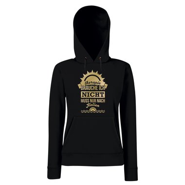 Damen Hoodie - Therapie brauche ich nicht - muss nur nach Italien - Urlaub schwarz-gold L