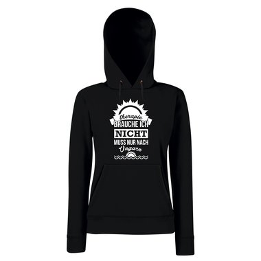 Damen Hoodie - Therapie brauche ich nicht - muss nur nach Ungarn - Urlaub schwarz-weiss M