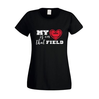 Damen T-Shirt - My heart is on that field - Hobby Sport Cheerleader Quarterback