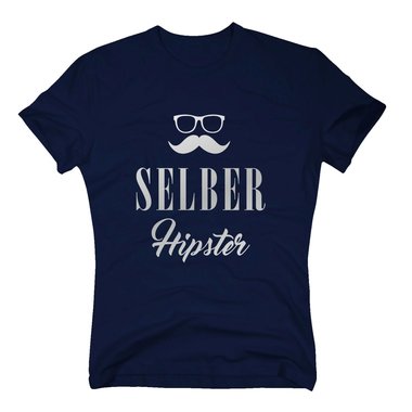 Herren T-Shirt - Selber Hipster - Mode Modebewusst Style Humor Fashion Freak