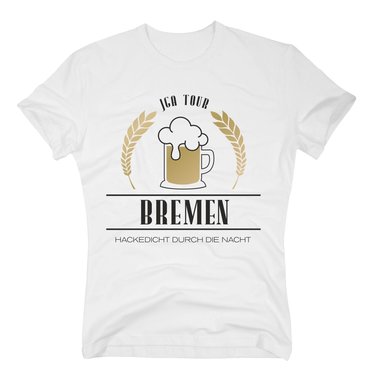 Bremen - JGA Tour - Hackedicht durch die Nacht - Herren T-Shirt - Bräutigam Team
