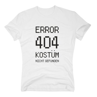 Error 404 - Kostüm nicht gefunden - Herren T-Shirt - Karneval Verkleidung Party weiss-schwarz 5XL