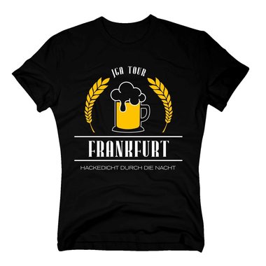 Frankfurt - JGA Tour - Hackedicht durch die Nacht - Herren T-Shirt - Junggeselle weiss-schwarz 5XL