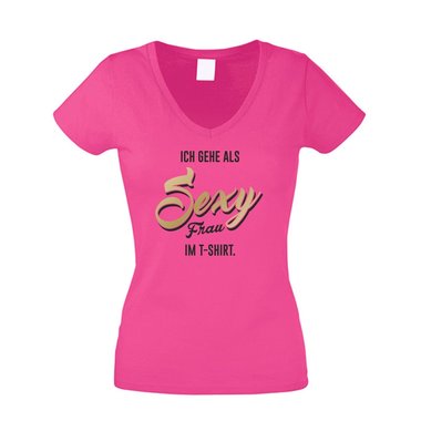 Ich gehe als sexy Frau im T-Shirt - Damen V-Ausschnitt - Party Style Ironie Spa weiss-gold XXL