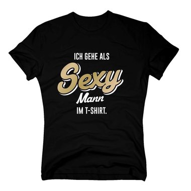 Ich gehe als sexy Mann im T-Shirt - Herren - Ironie Humor Verkleidung Alternativ weiss-gold 5XL