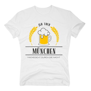 Mnchen - JGA Tour - Hackedicht durch die Nacht - Herren T-Shirt