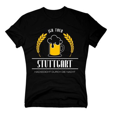 Stuttgart - JGA Tour - Hackedicht durch die Nacht - Herren T-Shirt - Heirat Crew