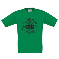 Tausche Schwester gegen Traktor - Kinder T-Shirt