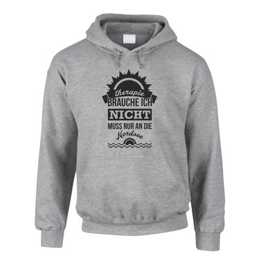Therapie brauche ich nicht - muss nur an die Nordsee - Herren Hoodie
