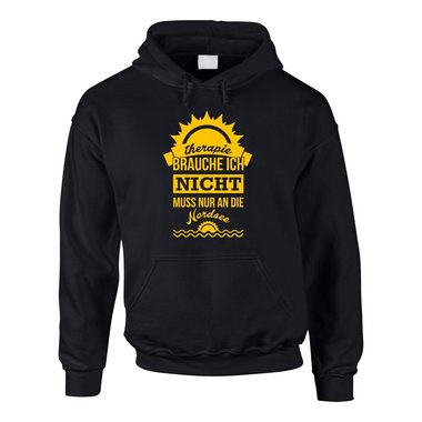 Therapie brauche ich nicht - muss nur an die Nordsee - Herren Hoodie