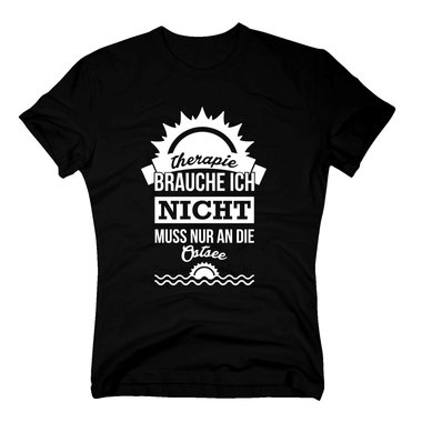 Therapie brauche ich nicht - muss nur an die Ostsee - Herren T-Shirt - Urlaub dunkelblau-weiss XXL