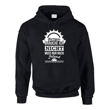 Therapie brauche ich nicht - muss nur nach Irland - Herren Hoodie - Urlaub Reise 5XL schwarz-weiss