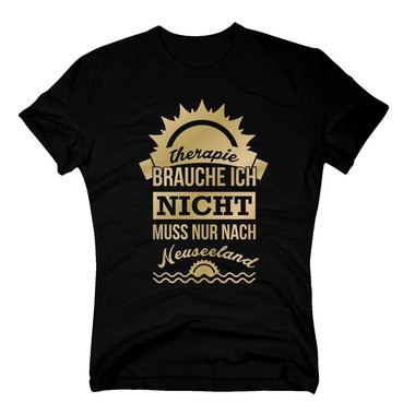 Therapie brauche ich nicht - muss nur nach Neuseeland - Herren T-Shirt - Urlaub dunkelblau-weiss XXL