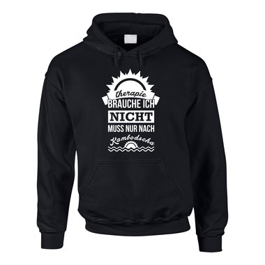 Therapie brauche ich nicht - muss nur nach Kambodscha - Herren Hoodie