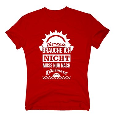 Therapie brauche ich nicht - muss nur nach D�nemark - Herren T-Shirt dunkelblau-weiss S