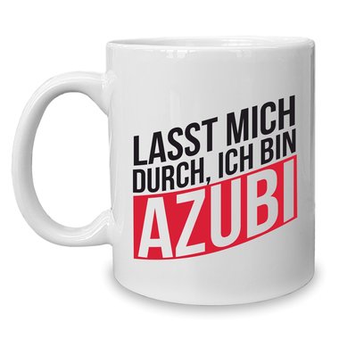 Kaffeebecher - Tasse - Lasst mich durch ich bin AZUBI