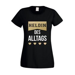 Damen T-Shirt - Heldin des Alltags