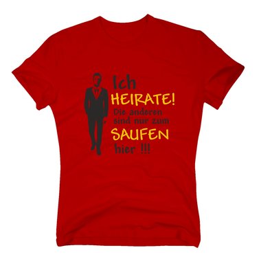 Herren T-Shirt - JGA - Ich heirate! Die anderen sind nur zum Saufen hier - Suit dunkelblau-weiss S