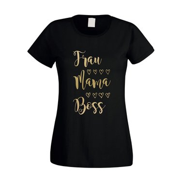 Damen T-Shirt - Frau, Mama, Boss