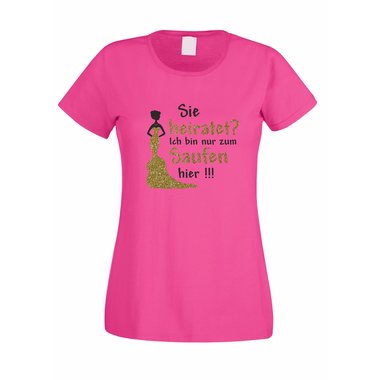 Damen JGA T-Shirt - Glitzer - Sie heiratet, ich bin nur zum Saufen hier! fuchsia-goldglitzer XS