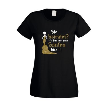 Damen JGA T-Shirt - Glitzer - Sie heiratet, ich bin nur zum Saufen hier! fuchsia-goldglitzer XS
