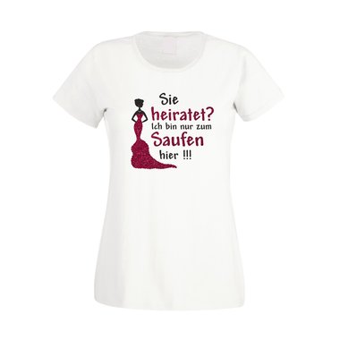Damen JGA T-Shirt - Glitzer - Sie heiratet, ich bin nur zum Saufen hier! fuchsia-goldglitzer XS