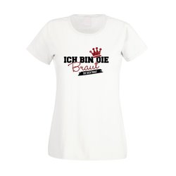 Damen JGA T-Shirt - Ich bin die Braut, die sich traut -...