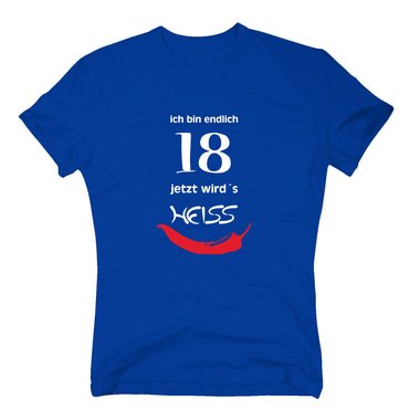 T-Shirt Geburtstag Endlich 18 - Jetzt wirds heiss