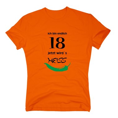 T-Shirt Geburtstag Endlich 18 - Jetzt wirds heiss