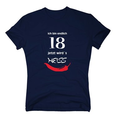 T-Shirt Geburtstag Endlich 18 - Jetzt wirds heiss