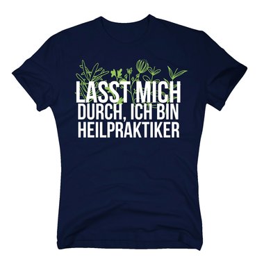 Herren T-Shirt - Lasst mich durch, ich bin Heilpraktiker weiss-apfelgrn 5XL