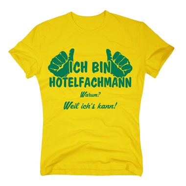 T-Shirt Ich bin Hotelfachmann, weil ichs kann