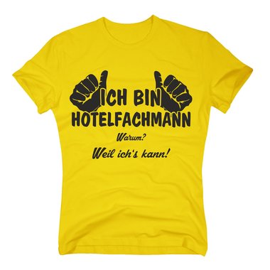 T-Shirt Ich bin Hotelfachmann, weil ichs kann