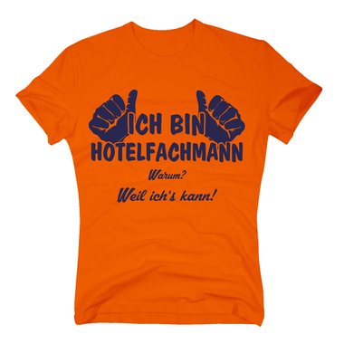 T-Shirt Ich bin Hotelfachmann, weil ich´s kann
