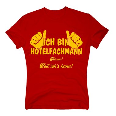 T-Shirt Ich bin Hotelfachmann, weil ichs kann