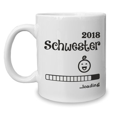 Kaffeebecher - Tasse - Schwester 2018 ...loading