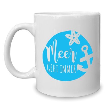 Kaffeebecher - Tasse - Meer geht immer