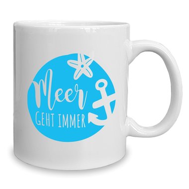 Kaffeebecher - Tasse - Meer geht immer