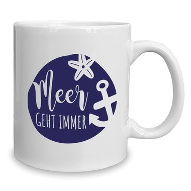 Kaffeebecher - Tasse - Meer geht immer