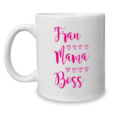 Kaffeebecher - Tasse - Frau, Mama, Boss